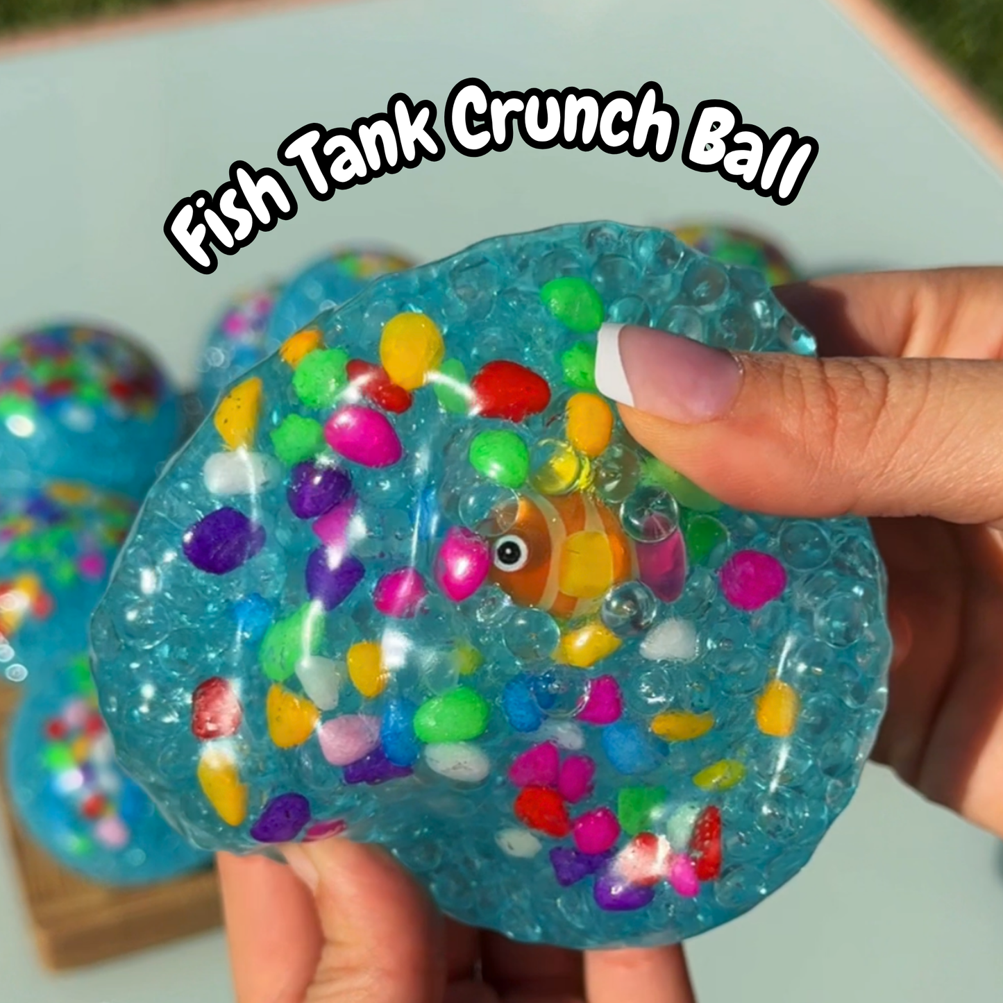 Fish Tank Crunch Ball
